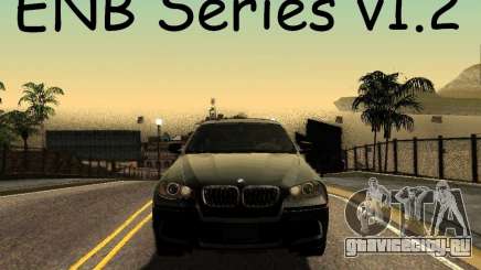 ENBSeries v1.2 для GTA San Andreas