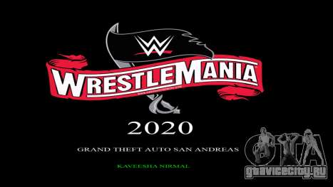 WWE Wrestlemania 2020 Loadscreen для GTA San Andreas