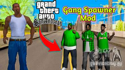 All Gang Spawner Mod для GTA San Andreas