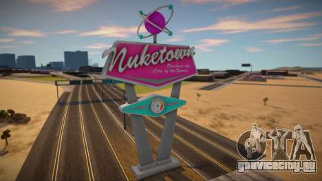 Welcome to Nuketown 2025 Sign from Black Ops 2 для GTA San Andreas