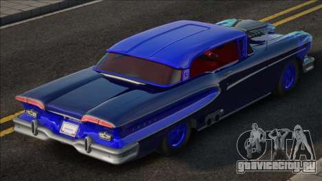 Ford Edsel Hot Rod для GTA San Andreas